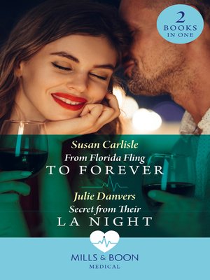 cover image of From Florida Fling to Forever / Secret from Their LA Night